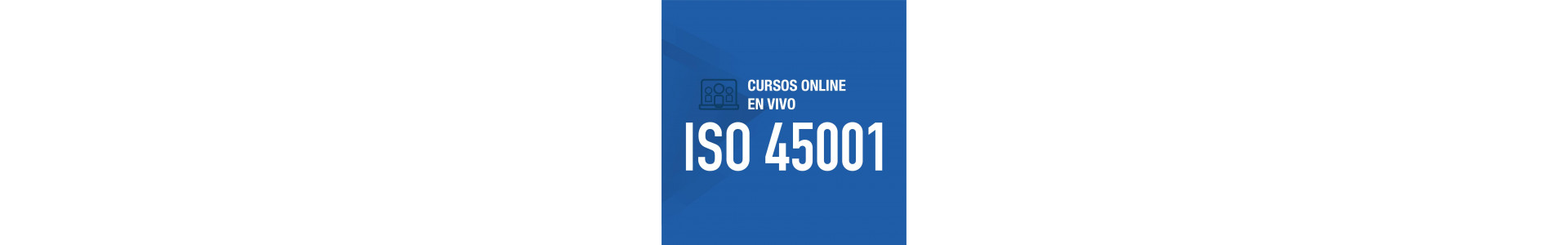 Cursos ISO 45001